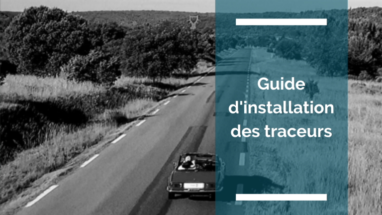 Les nouveaux guides d’installation et de fonctionnement des traceurs disponibles