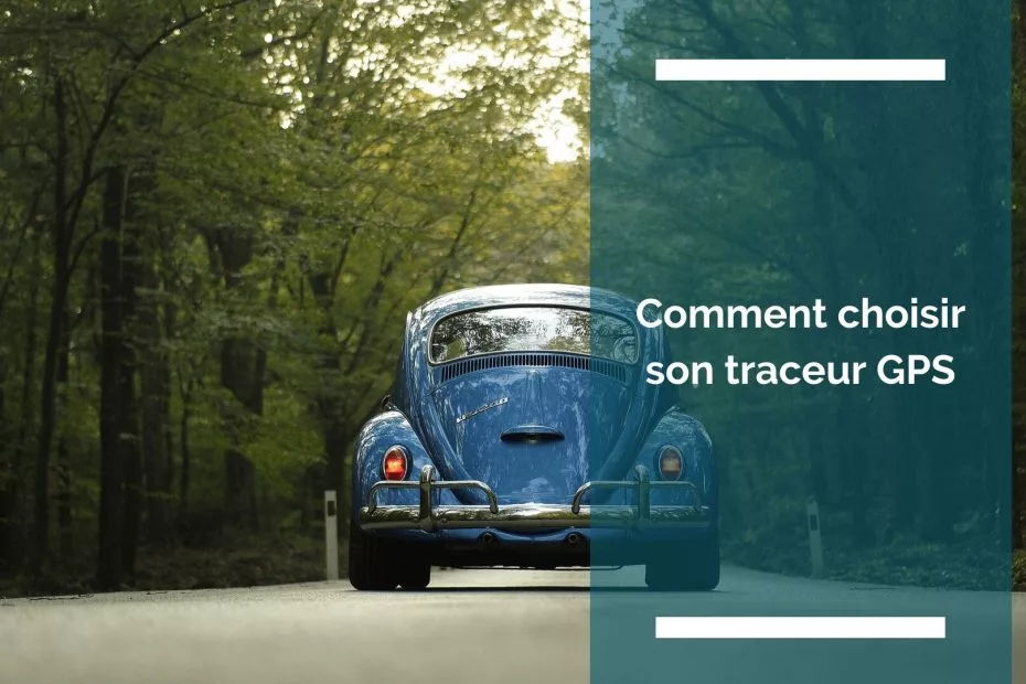 Visuel de présenatation de l'article : Comment choisir son traceur GPS