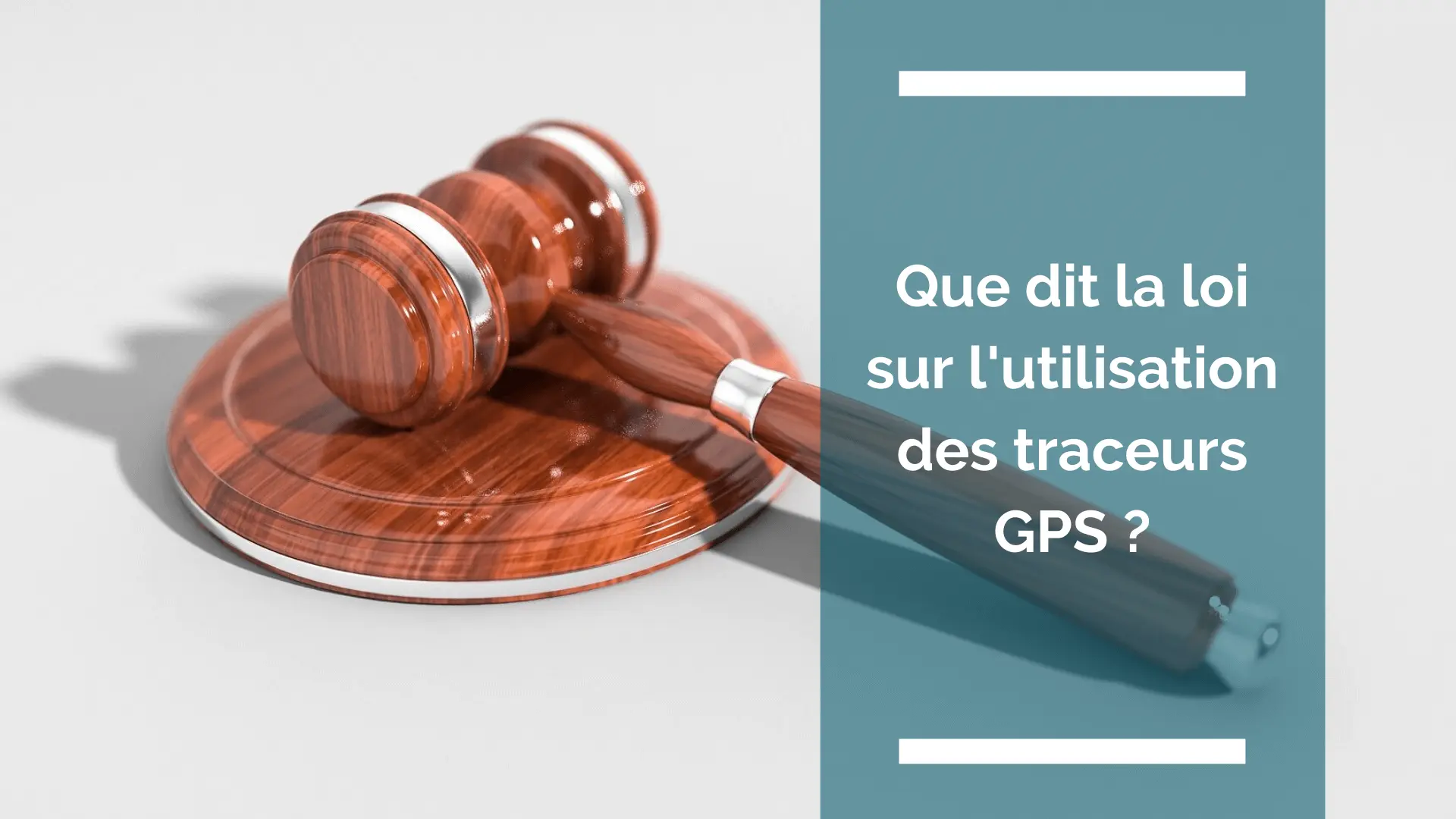 photo du marteau du juge symbole de la justice : ici pour les traceurs GPS