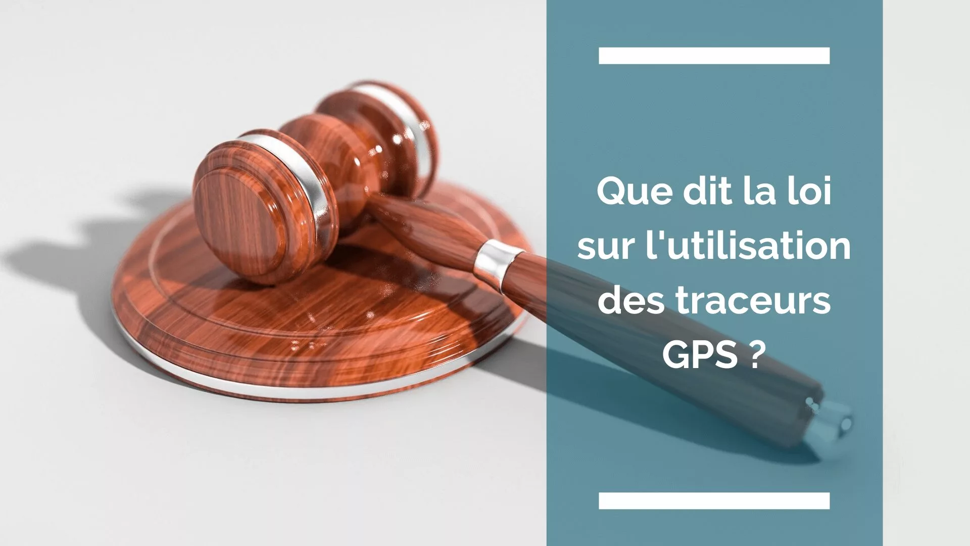 photo du marteau du juge symbole de la justice : ici pour les traceurs GPS