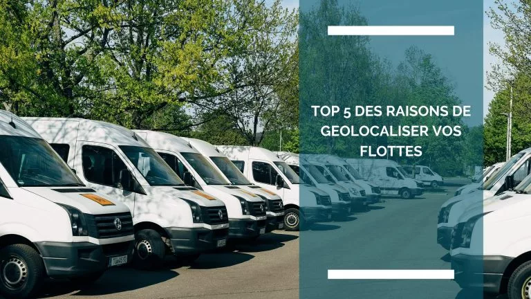 Top 5 raisons géolocaliser flottes BTP