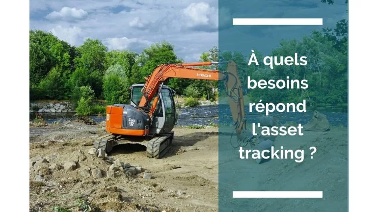 Comment l’asset tracking répond aux besoins des professionnels?